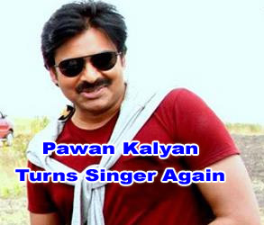 Pawan Kalyan Turns Singer Again