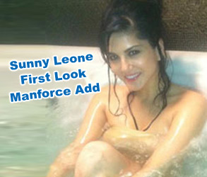 Sunny Leone Firstlook Manforce Add