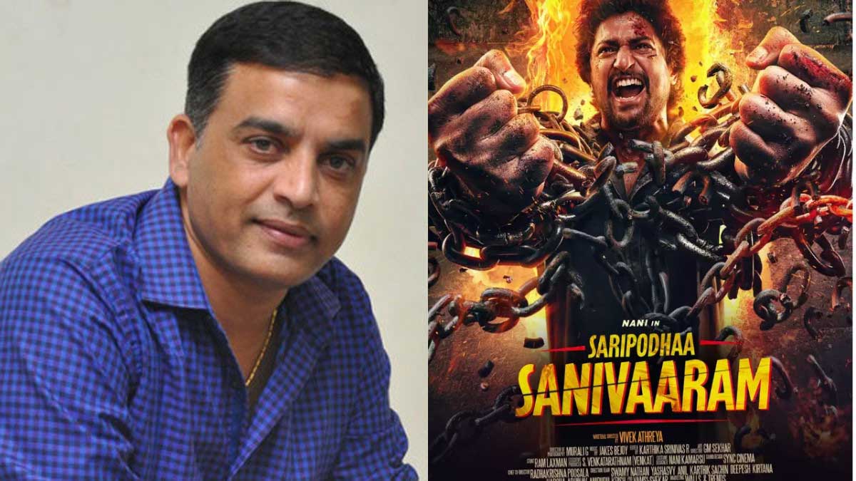 Dilraju SVC for Nani Saripodha Sanivaaram?