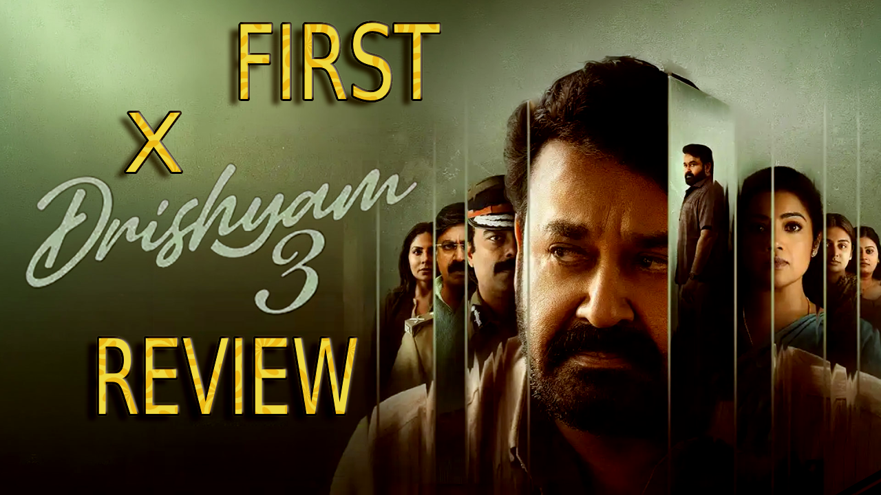 Mohanlal Drishyam 3 X First Review: Disappointing 